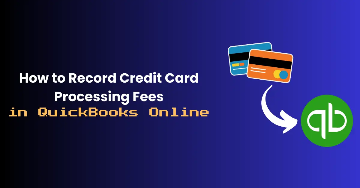 how to record credit card processing fees in quickbooks online