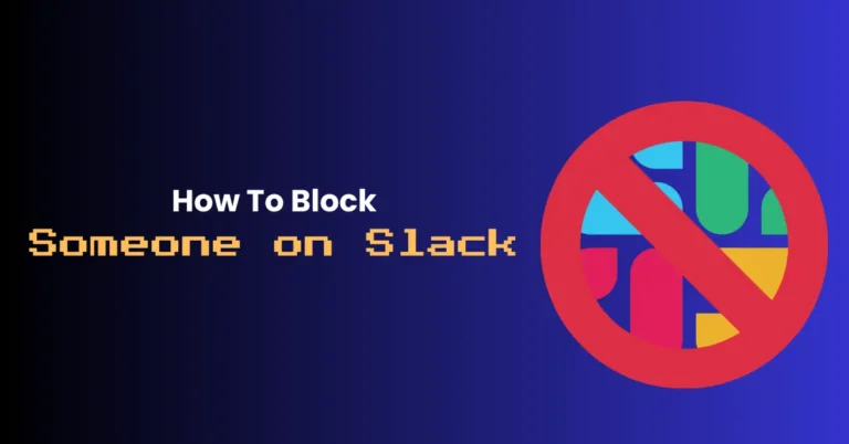 How To Block Someone on Slack