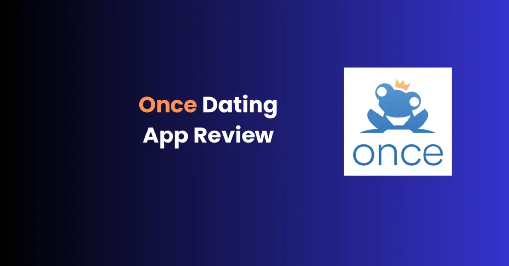 Once Dating App Review 