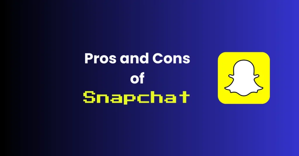 pros and cons of Snapchat